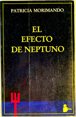 El Efecto de Neptuno por Patricia Morimando – Editorial Sirio 1989- Spanish C154