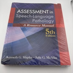 Assessment in Speech-Language Pathology : A Resource Manual by Julie G. LIKE NEW