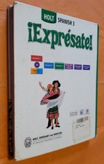 Expresate! Spanish 3 Text Book , Holt, Rinehart and Winston