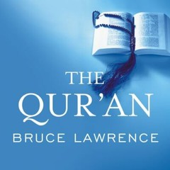 Books That Changed the World Ser.: The Qur’an : A Biography by Bruce Lawrence…