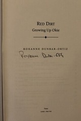Red Dirt: Growing Up Okie by Roxanne Dunbar-Ortiz: Used- Signed by author