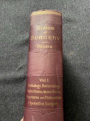 ANTIQUE 1895 MEDICAL BOOK DENNIS SYSTEM OF SURGERY Vol 1