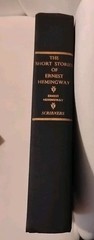 The Short Stories Of Ernest Hemingway Scribner’s Sons 1953 HC/DJ