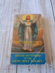 DIVINE MYSTERIES OF MOST HOLY ROSARY By Mary Of Agreda 3rd printing 328 pages