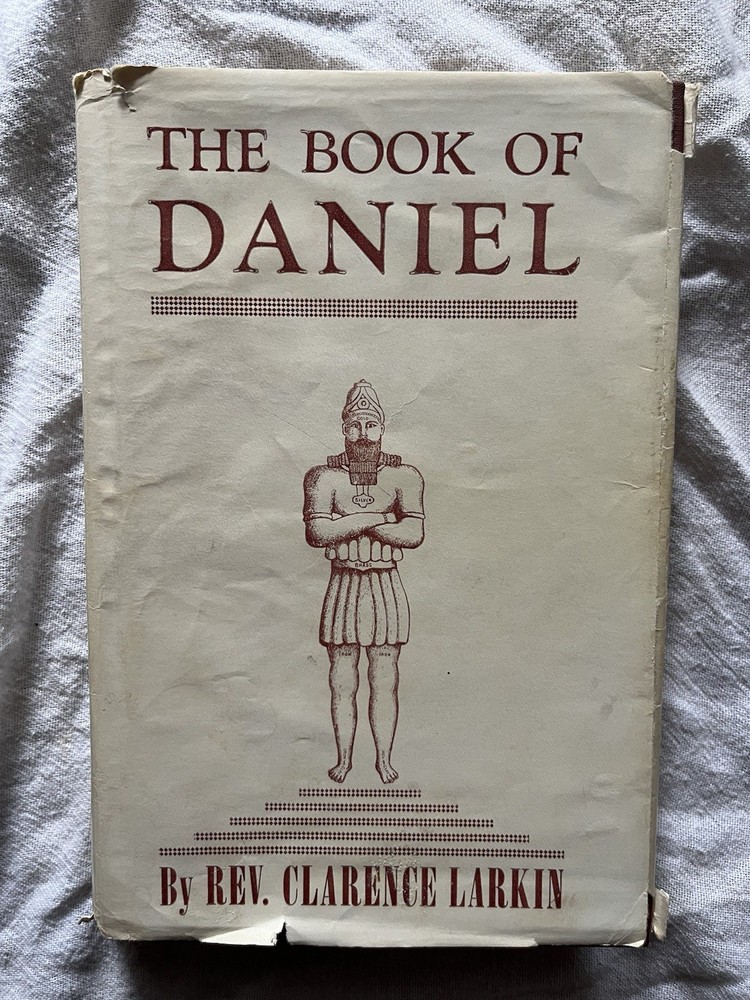 The Book of Daniel Rev. Clarence Larkin HB/DJ 1929