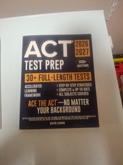 ACT Test Prep: The Complete and Fully Updated Prep Book to Ace the ACT Exam