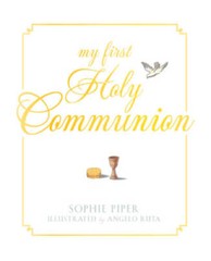 My First Holy Communion – Hardcover By Piper, Sophie – GOOD