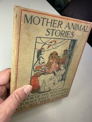 Mother Animal Stories – 1909 Hardcover – Henry Altemus Company – Children’s Book