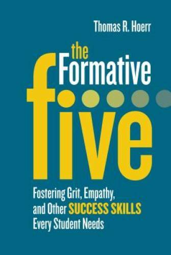 The Formative Five: Fostering Grit, Empathy, and Other Success Skill – VERY GOOD