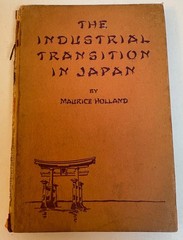 726: Maurice Holland “The Industrial Transition in Japan – INSCRIBED” 1927