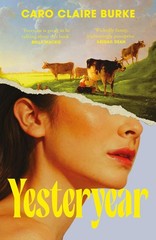 YESTERYEAR by Caro Claire Burke NEW Paperback