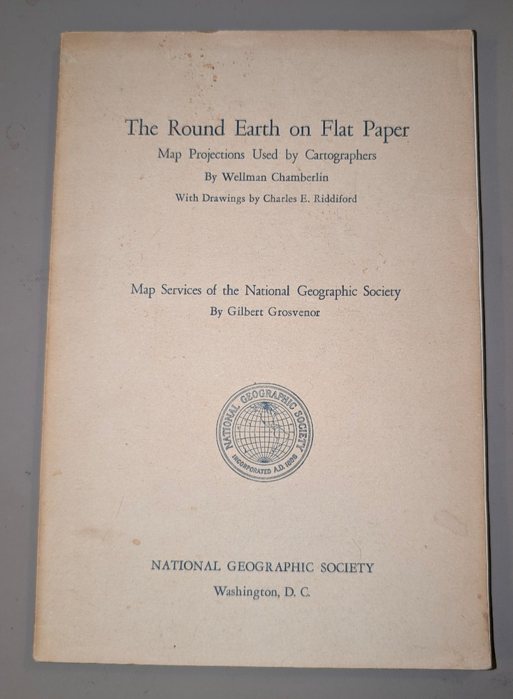 1950 THE ROUND EARTH ON FLAT PAPER BOOK – GROSVENOR – CHAMBERLIN – K 546