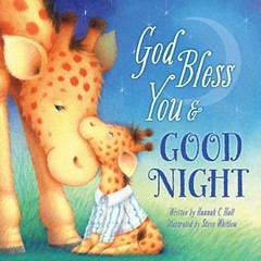 God Bless You and Good Night Board Books Hannah Hall