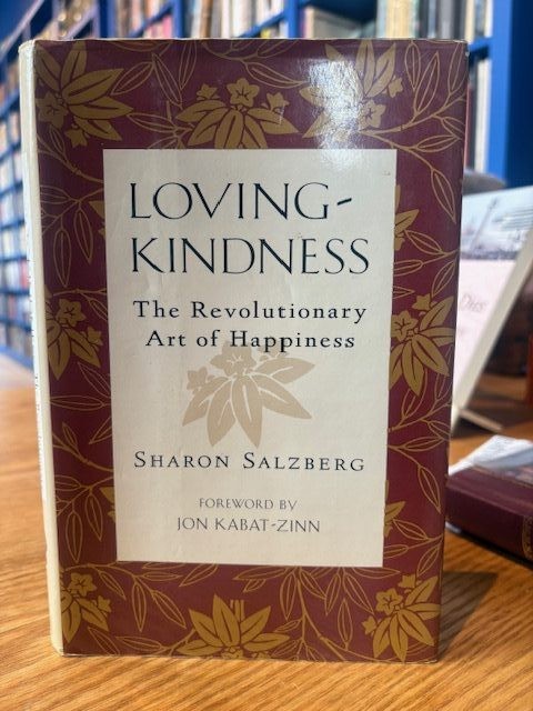 Sharon Jon Kabat-Zinn Salzberg / Lovingkindness The Revolutionary Art Signed 1st