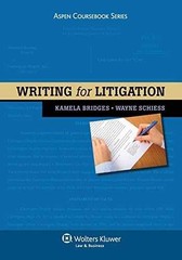 Writing for Litigation (Aspen – Paperback, by Kamela Bridges; Wayne – Very Good