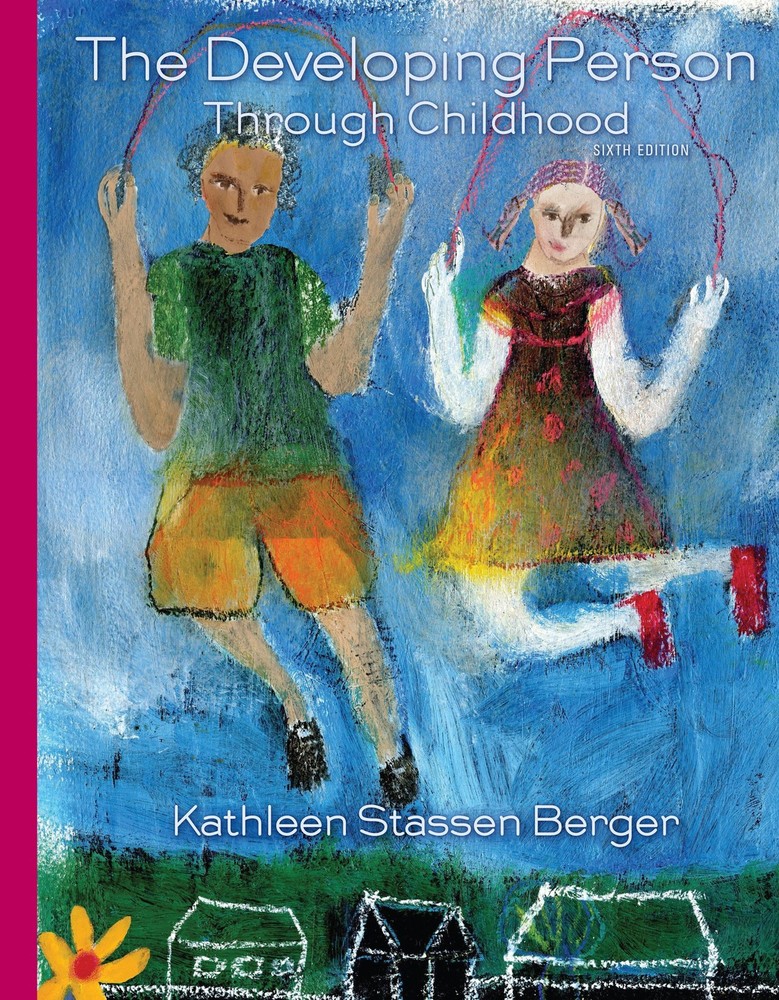 Developing Person Through Childhood – paperback Berger, Kathleen Stassen