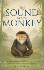 Kai Tsukimi The Sound of One Monkey – 33 Zen Stories (Paperback) (UK IMPORT)