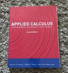 APPLIED CALCULUS (FOR BUSINESS, ECONOMICS, AND FINANCE” By Warren B. Gordon VG