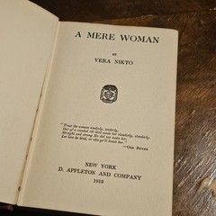 A Mere Woman By Vera Nikto HC Book 1913 Appleton