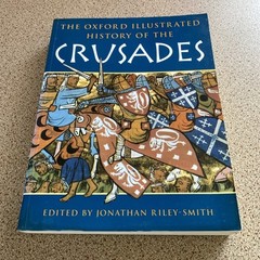 The Oxford Illustrated History of the Crusades, Riley-Smith, Professor Jonathan