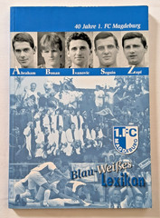 RAR Buch 1.FC Magdeburg Blau-Weißes Lexikon 2005 40 Jahre FCM DDR Fußball EC 74