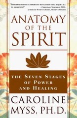 Anatomy of the Spirit: The Seven Stages of Power- 9780609800140, paperback, Myss
