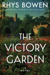 The Victory Garden: A Novel – Paperback By Bowen, Rhys – VERY GOOD