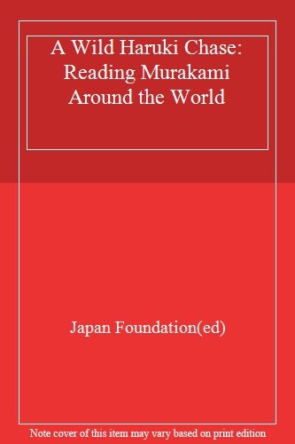 A Wild Haruki Chase: Reading Murakami Around the World