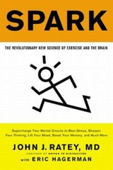 Spark: The Revolutionary New Science of Exercise and the Brain – GOOD