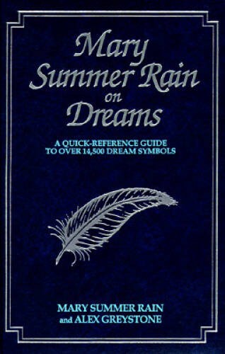 Mary Summer Rain on Dreams: A Quick-Reference Guide to over 14,500 D – VERY GOOD