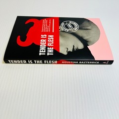 Tender Is the Flesh by Agustina Bazterrica