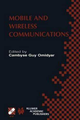 Mobile and Wireless Communications : Ifip Tc6 / Wg6.8 Working Conference on P…