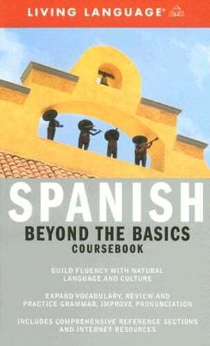 Spanish Beyond the Basics Coursebook by Enrique Montes: Used