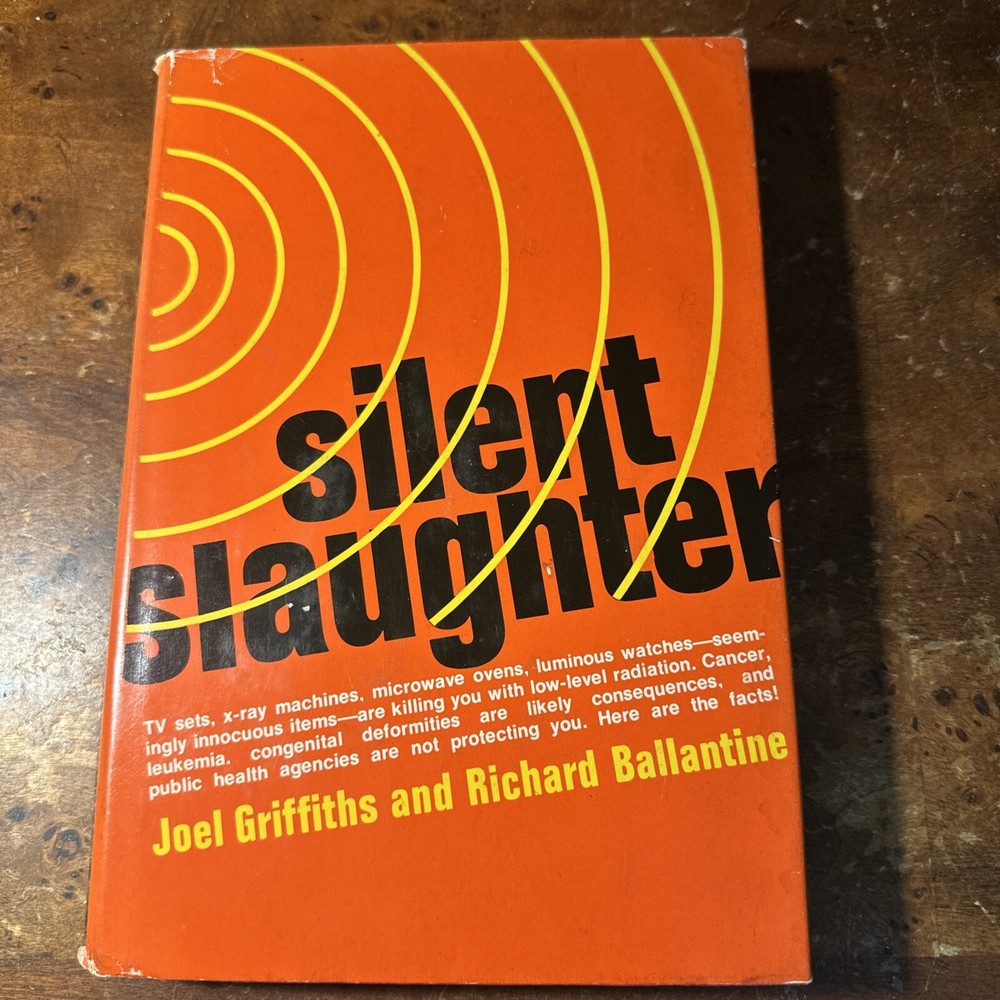 Silent Slaughter by Joel Griffiths; Richard Ballantine 2972 First Edition