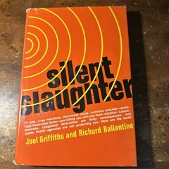 Silent Slaughter by Joel Griffiths; Richard Ballantine 2972 First Edition