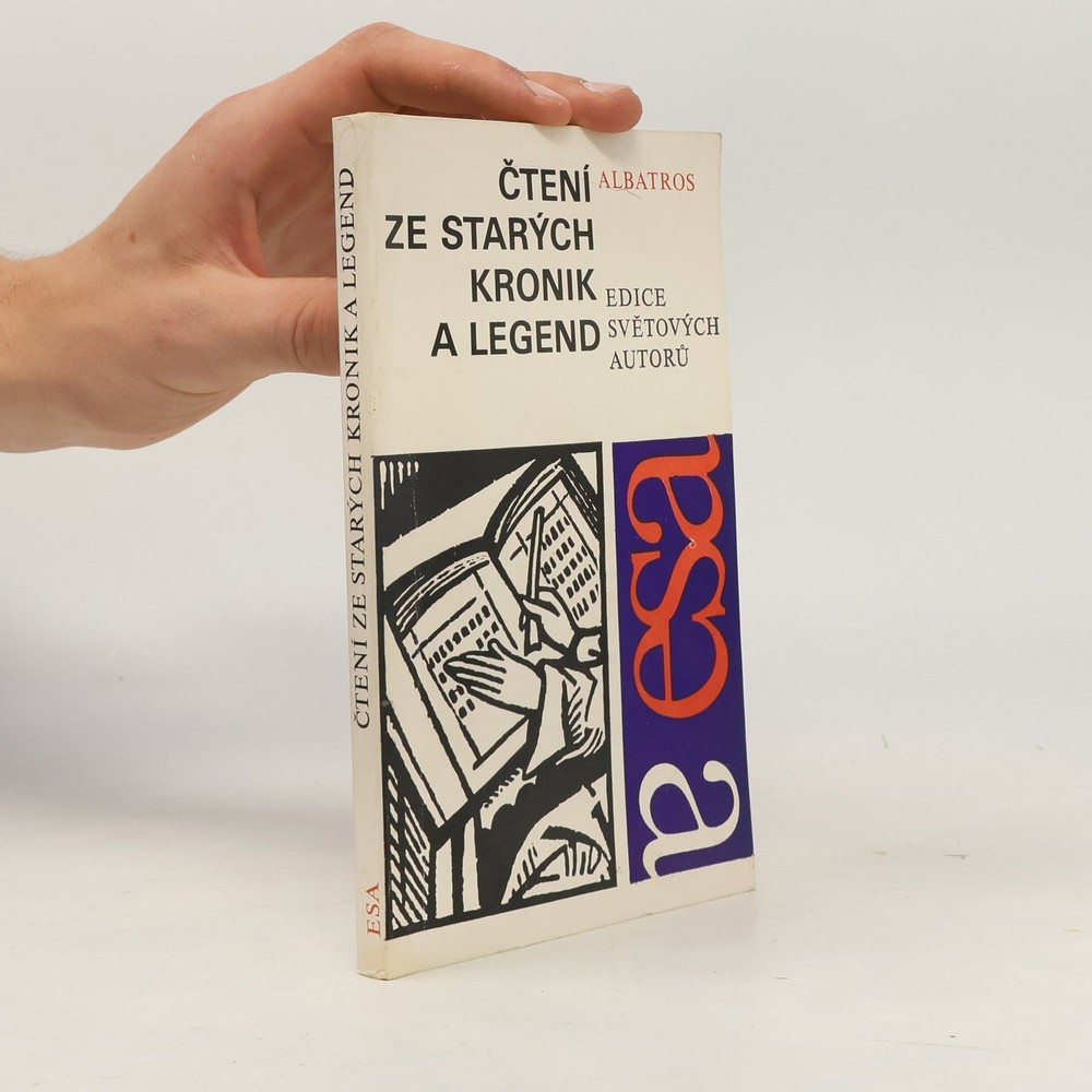 Čtení ze starých kronik a legend  |  kolektiv