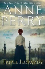 Triple Jeopardy: A Daniel Pitt Novel – Hardcover By Perry, Anne – GOOD