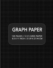 Graph Paper: 120 pages / 5 x 5 Grid Paper 8.5 x 11 Inch / 21.59 x 27.94 cm by Ac