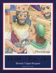 Daniel and the lions’ den; – 9781879470033, paperback, Beverly Capps Burges, new
