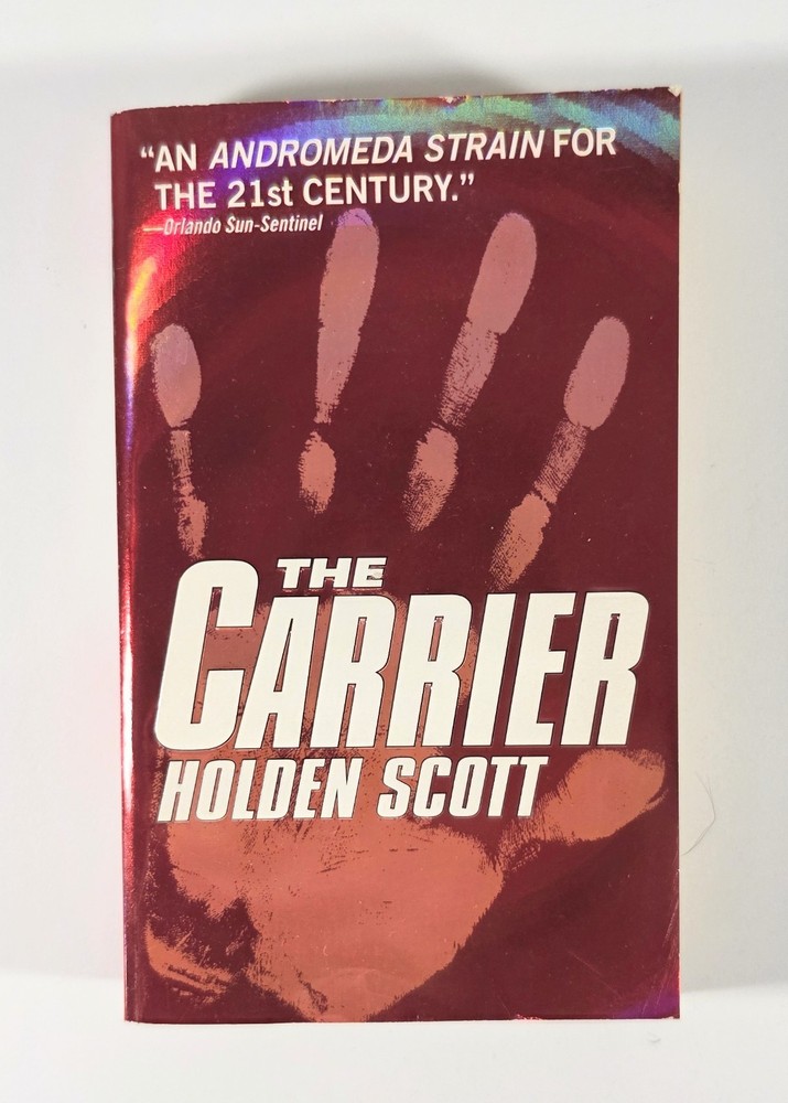 The Carrier by Holden Scott Mass Market Paperback 2001 Medical Thriller Book