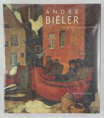 Andre Bieler : An Artist’s Life and Times, Frances K. Smith, 2006, 1st Ed., HCDJ