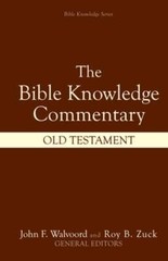 Bible Knowledge Commentary: Old Testament by Th.D. Walvoord, John F: Used