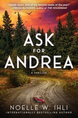 ASK FOR ANDREA BY Noelle West Ihli PAPERBACK **NEW**