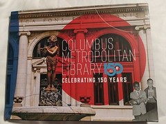 OHIO HISTORY COLUMBUS METROPOLITAN LIBRARY CELEBRATING 150 YEARS COLOR PHOTOS