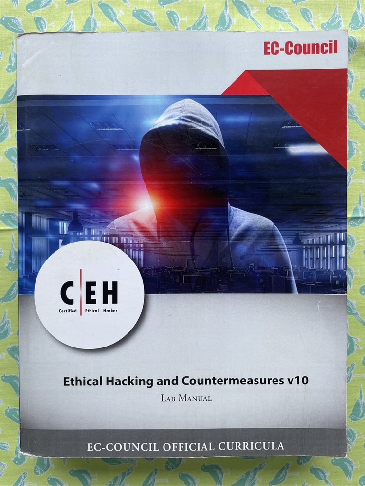 EC-Council Certified Ethical Hacker (CEH) v10 Lab Manual (2018 PB 652 Pages)