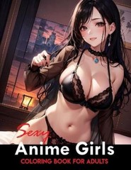 Akiel Narciso Sexy Anime Coloring Book (Paperback) Anime Sexy Coloring Book
