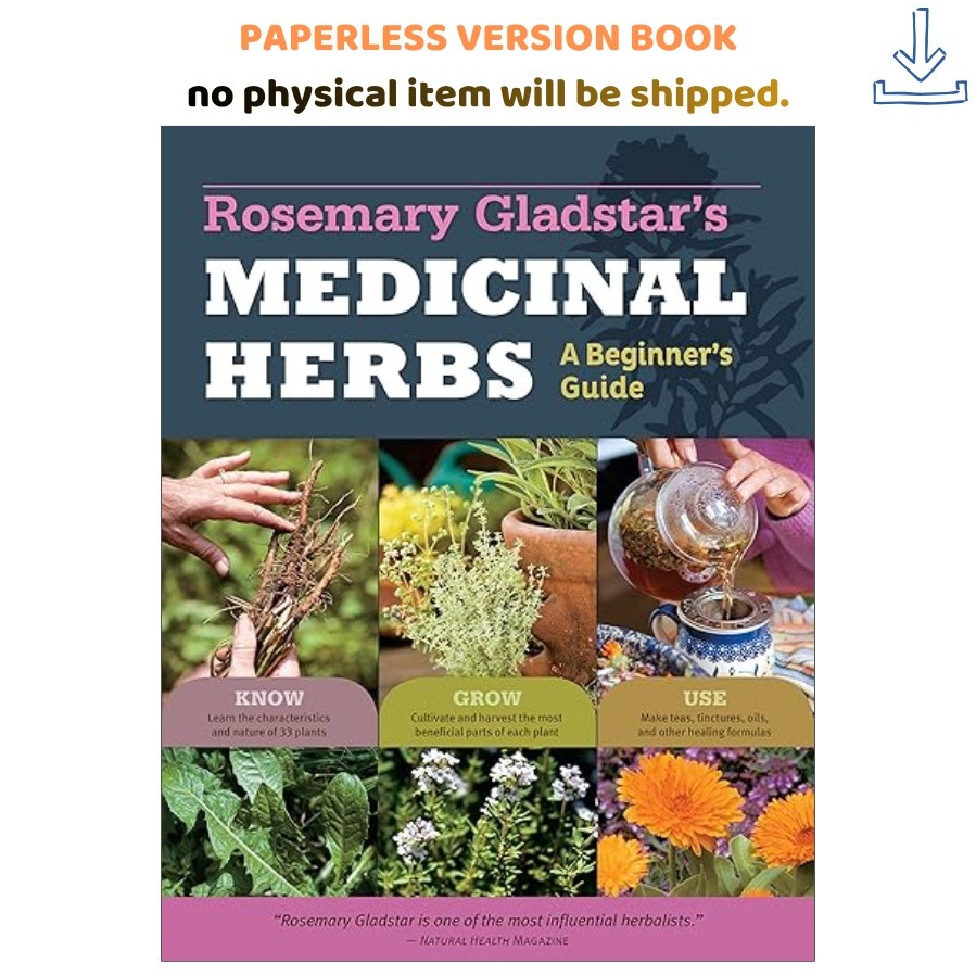 Rosemary Gladstar’s Medicinal Herbs: A Beginne, Rosemary Gladstar 2012