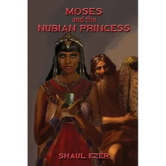 Moses and the Nubian Princess – Paperback
