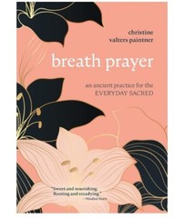breath prayer by Cristine Valters paintner ~ Paperback~ 5×0.7×6.9 inch ~