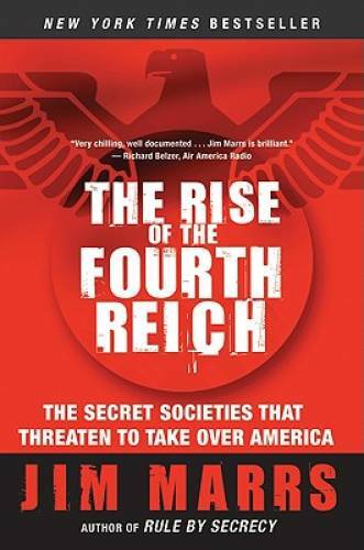 The Rise of the Fourth Reich: The Secret Societies That Threaten to Take – GOOD